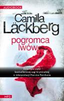 Pogromca lwów audiobook. Autor: Läckberg Camilla. SmakLiter.pl Okładka książki Pogromca lwów audiobook