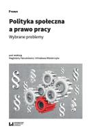 Okładka książki Polityka społeczna a prawo pracy