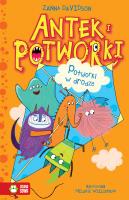 POTWORKI W DRODZE ANTEK I POTWORKI. Autor: Davidson Zanna. SmakLiter.pl Okładka książki POTWORKI W DRODZE ANTEK I POTWORKI