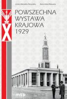 Powszechna Wystawa Krajowa 1929. Autor: Bielawska-Pałczyńska Joanna, Hałas-Rakowska Hanna. SmakLiter.pl Okładka książki Powszechna Wystawa Krajowa 1929