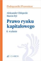 Prawo rynku kapitałowego. Autor: Chłopecki Aleksander, Dyl Marcin. SmakLiter.pl Okładka książki Prawo rynku kapitałowego