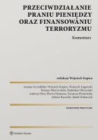Przeciwdziałanie praniu pieniędzy oraz finansowaniu terroryzmu Komentarz. Autor: Opracowanie zbiorowe. SmakLiter.pl Okładka książki Przeciwdziałanie praniu pieniędzy oraz finansowaniu terroryzmu Komentarz
