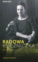 Radowa księżniczka. Historia Ireny Joliot-Curie. Autor: Pospieszny Tomasz. SmakLiter.pl Okładka książki Radowa księżniczka. Historia Ireny Joliot-Curie