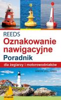 REEDS Światła znaki i oznakowanie nawigacyjne Poradnik dla żeglarzy i motorowodniaków. Autor: Jollands Simon. SmakLiter.pl Okładka książki REEDS Światła znaki i oznakowanie nawigacyjne Poradnik dla żeglarzy i motorowodniaków