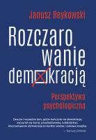 Rozczarowanie demokracją. Autor: Janusz Reykowski (red.). SmakLiter.pl Okładka książki Rozczarowanie demokracją