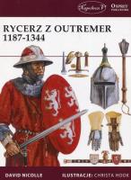 Rycerz z Outremer 1187-1344. Autor: Nicolle David. SmakLiter.pl Okładka książki Rycerz z Outremer 1187-1344