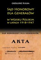 Okładka książki Sąd Honorowy dla Generałów w Wojsku Polskim w latach 1918-1947