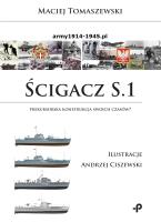 Ścigacz S.1. Prekursorska konstrukcja swoich czasów?. Autor: Tomaszewski Maciej SJ. SmakLiter.pl Okładka książki Ścigacz S.1. Prekursorska konstrukcja swoich czasów?