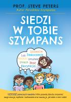SIEDZI W TOBIE SZYMPANS. Autor: Peters Steve. SmakLiter.pl Okładka książki SIEDZI W TOBIE SZYMPANS