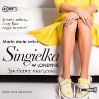 Okładka książki Singielka w Londynie. Spełnione marzenia CD - Audiobook