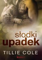 SŁODKI UPADEK. Autor: Cole Tillie. SmakLiter.pl Okładka książki SŁODKI UPADEK