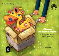 Słowa zaczarowane audiobook. Autor: Brykczyński Marcin. SmakLiter.pl Okładka książki Słowa zaczarowane audiobook