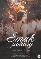 Smak pokusy. Autor: Riva Scott. SmakLiter.pl Okładka książki Smak pokusy