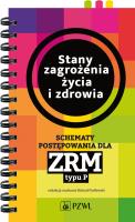 Stany zagrożenia życia i zdrowia. Autor: Opracowanie zbiorowe. SmakLiter.pl Okładka książki Stany zagrożenia życia i zdrowia