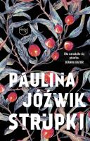 Strupki. Autor: Paulina Jóźwik. SmakLiter.pl Okładka książki Strupki