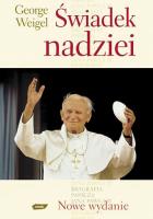 Okładka książki Świadek nadziei. Biografia Papieża Jana Pawła II