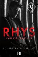 Synowie zemsty T.1 Rhys. Autor: Agnieszka Siepielska. SmakLiter.pl Okładka książki Synowie zemsty T.1 Rhys