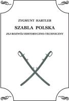 Okładka książki Szabla Polska. Jej rozwój historyczno-techniczny
