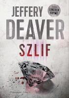 Szlif DL. Autor: Deaver Jeffery. SmakLiter.pl Okładka książki Szlif DL