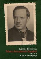 Okładka książki Tadeusz Żenczykowski-Zawadzki (1907-1997)