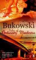 Tales of Ordinary Madness. Autor: Charles Bukowski. SmakLiter.pl Okładka książki Tales of Ordinary Madness