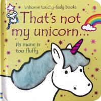 THATS NOT MY UNICORN. Autor: Watt Fiona. SmakLiter.pl Okładka książki THATS NOT MY UNICORN