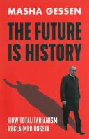 The Future is History. Autor: Masha Gessen. SmakLiter.pl Okładka książki The Future is History