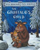 The Gruffalo's Child. Autor: Donaldson Julia. SmakLiter.pl Okładka książki The Gruffalo's Child