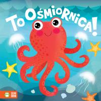 TO OŚMIORNICA. Autor: Supeł Barbara. SmakLiter.pl Okładka książki TO OŚMIORNICA