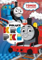 Tomek i przyjaciele Połącz kropki. Autor: Karolina Marcinkowska. SmakLiter.pl Okładka książki Tomek i przyjaciele Połącz kropki