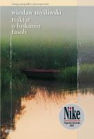 Traktat o łuskaniu fasoli. Autor: Wiesław Myśliwski. SmakLiter.pl Okładka książki Traktat o łuskaniu fasoli