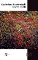 Twarze świata. Autor: Brakoniecki Kazimierz. SmakLiter.pl Okładka książki Twarze świata
