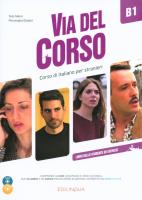 Via del Corso B1 Libro dello studente ed esercizi + 2 CD + DVD. Autor: Marin Telis, Pierangela Diadori. SmakLiter.pl Okładka książki Via del Corso B1 Libro dello studente ed esercizi + 2 CD + DVD