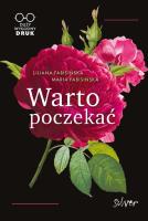 Warto poczekać. Autor: Fabisińska Liliana, Fabisińska Maria. SmakLiter.pl Okładka książki Warto poczekać