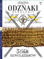 Wielka Księga Kawalerii Polskiej Odznaki Kawalerii t.20. Autor: Opracowanie zbiorowe. SmakLiter.pl Okładka książki Wielka Księga Kawalerii Polskiej Odznaki Kawalerii t.20