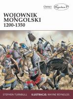 Wojownik mongolski 1200-1350. Autor: Turnbull Stephen. SmakLiter.pl Okładka książki Wojownik mongolski 1200-1350