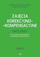 Zajęcia korekcyjno-kompensacyjne cz.2. Autor: Agnieszka Borowska-Kociemba, Małgorzata Krukowska. SmakLiter.pl Okładka książki Zajęcia korekcyjno-kompensacyjne cz.2