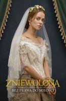 Okładka książki Zniewolona. Bez prawa do miłości