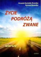 Okładka książki Życie podróżą zwane