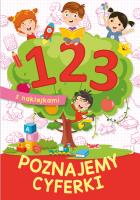 1 2 3 Poznajemy cyferki. Autor: Ewa Stadtmüller. SmakLiter.pl Okładka książki 1 2 3 Poznajemy cyferki