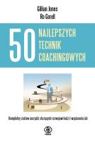 50 najlepszych technik coachingowych. Autor: Gillian Jones, Ro Gorell. SmakLiter.pl Okładka książki 50 najlepszych technik coachingowych