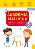 Akademia malucha. Elementarz z ćw. 3-latek w.2020. Autor: Opracowanie zbiorowe. SmakLiter.pl Okładka książki Akademia malucha. Elementarz z ćw. 3-latek w.2020