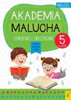 Akademia malucha. Elementarz z ćw. 5-latek. Autor: Opracowanie zbiorowe. SmakLiter.pl Okładka książki Akademia malucha. Elementarz z ćw. 5-latek