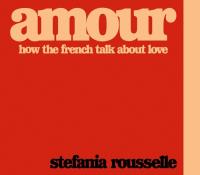 Amour. Autor: Rousselle 	Stefania. SmakLiter.pl Okładka książki Amour