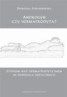 Androgyn czy hermafrodyta?. Autor: Dominika Lewandowska. SmakLiter.pl Okładka książki Androgyn czy hermafrodyta?