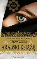 Arabski książe. Autor: Tanya Valko. SmakLiter.pl Okładka książki Arabski książe
