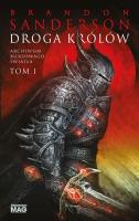Archiwum Burzowego Światła T.1 Droga królów. Autor: Brandon Sanderson. SmakLiter.pl Okładka książki Archiwum Burzowego Światła T.1 Droga królów