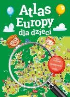 ATLAS EUROPY DLA DZIECI. Autor: Opracowanie zbiorowe. SmakLiter.pl Okładka książki ATLAS EUROPY DLA DZIECI
