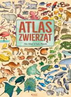 Atlas zwierząt. Autor: Anna Gogolin. SmakLiter.pl Okładka książki Atlas zwierząt