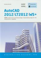 AutoCAD 2012/LT2012/WS+. Autor: Jaskulski Andrzej. SmakLiter.pl Okładka książki AutoCAD 2012/LT2012/WS+